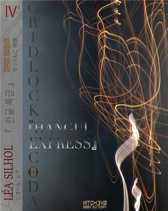 Couverture du livre « Hangul express ; Gridlock Coda #2 t.1 » de Lea Silhol aux éditions Nitchevo Factory