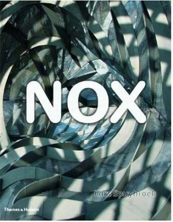 Couverture du livre « Nox - machining architecture » de Spuybroek Lars aux éditions Thames & Hudson