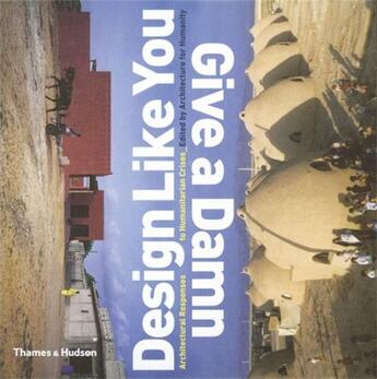 Couverture du livre « Design like you give a damn » de Sinclair Cameron aux éditions Thames & Hudson