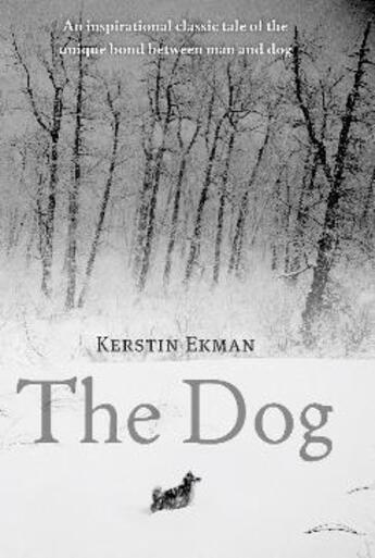 Couverture du livre « The Dog » de Kerstin Ekman aux éditions Little Brown Book Group Digital