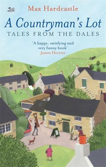 Couverture du livre « A COUNTRYMAN''S LOT - TALES FROM THE DALES » de Max Hardcastle aux éditions Sphere