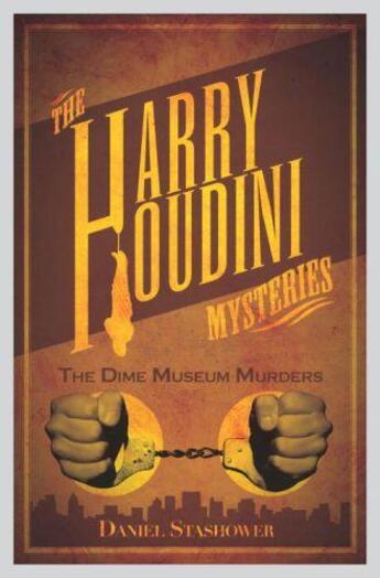 Couverture du livre « Harry Houdini Mysteries: The Dime Museum Murders » de Stashower Daniel aux éditions Titan Digital