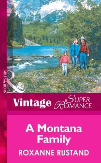 Couverture du livre « A Montana Family (Mills & Boon Vintage Superromance) (Big Sky Country » de Roxanne Rustand aux éditions Mills & Boon Series