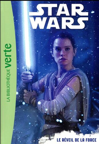 Couverture du livre « Star Wars - épisode VII ; le réveil de la force » de  aux éditions Hachette Jeunesse