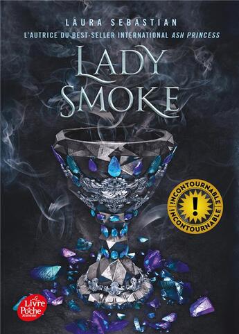 Couverture du livre « Ash princess Tome 2 : lady smoke » de Laura Sebastian aux éditions Le Livre De Poche Jeunesse