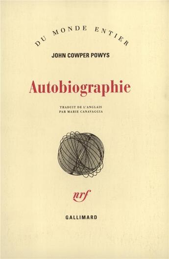 Couverture du livre « Autobiographie » de John Cowper Powys aux éditions Gallimard