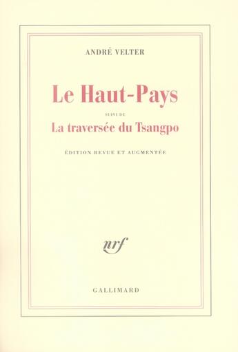 Couverture du livre « Le haut-pays » de Andre Velter aux éditions Gallimard