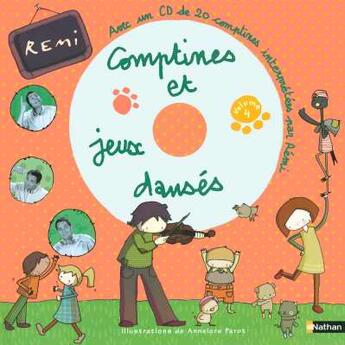 Couverture du livre « Comptines jeux danses liv+cd » de Remi/Parot aux éditions Nathan