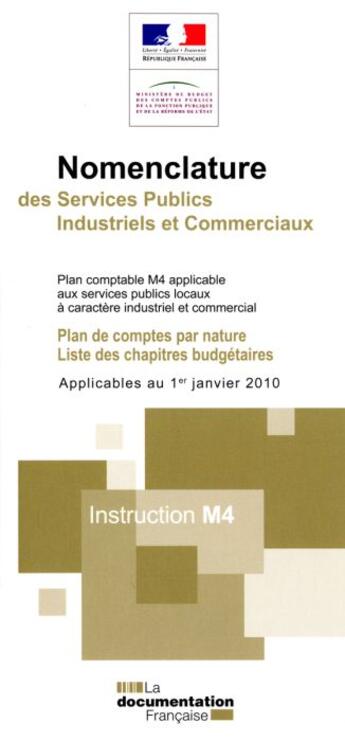 Couverture du livre « Nomenclature des services publics industriels et commerciaux ; plan comptable M4 » de  aux éditions Documentation Francaise