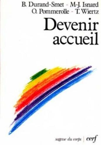 Couverture du livre « Devenir accueil » de Marguerite Hoppenot aux éditions Cerf