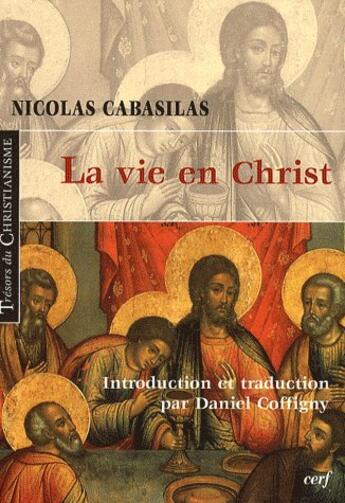 Couverture du livre « La vie en Christ » de Cabasilas N aux éditions Cerf