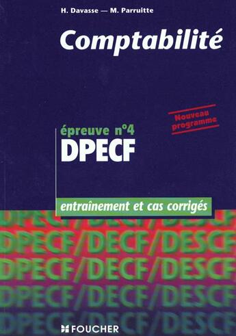 Couverture du livre « Comptabilite Dpecf Epreuve N.4 » de Henri Davasse et Michel Parruitte aux éditions Foucher