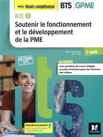 Couverture du livre « Bloc 4 ; soutenir le fonctionnement et le développement de la PME ; BTS GPME ; 2e année ; manuel de l'élève » de Jean-Charles Diry aux éditions Foucher