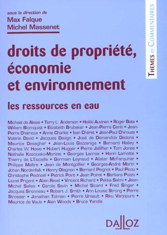 Couverture du livre « Les ressources en eau - Droits de la propriete, economie et environnement » de Max Falque aux éditions Dalloz