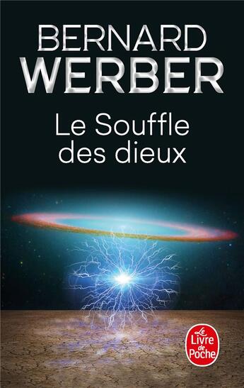 Couverture du livre « Le souffle des dieux » de Bernard Werber aux éditions Le Livre De Poche