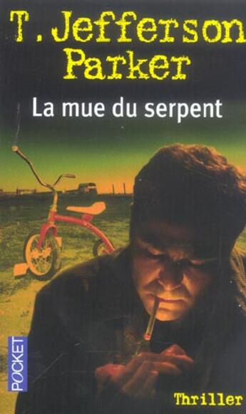 Couverture du livre « La Mue Du Serpent » de T. Jefferson Parker aux éditions Pocket