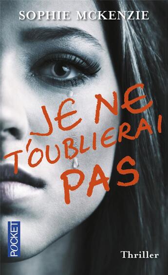 Couverture du livre « Je ne t'oublierai pas » de Sophie Mckenzie aux éditions Pocket