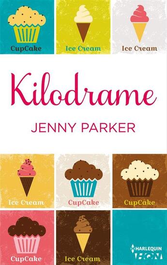 Couverture du livre « Kilodrame » de Jenny Parker aux éditions Hqn