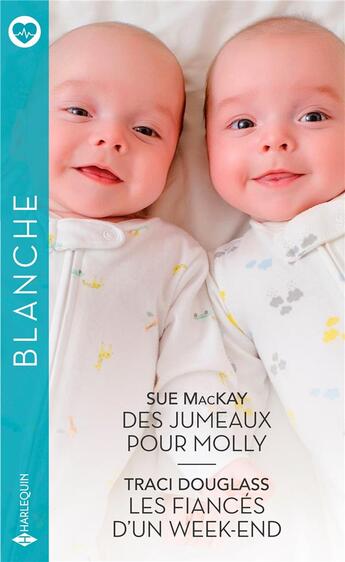 Couverture du livre « Des jumeaux pour Molly ; les fiancés d'un week-end » de Sue Mackay et Traci Douglass aux éditions Harlequin