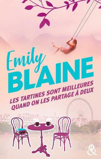 Couverture du livre « Les tartines sont meilleures quand on les partage à deux » de Emily Blaine aux éditions Harlequin