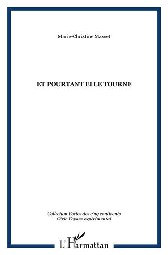 Couverture du livre « Et pourtant elle tourne » de Marie-Christine Masset aux éditions L'harmattan