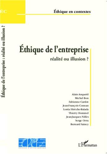 Couverture du livre « Éthique de l'entreprise ; réalité ou illusion ? » de  aux éditions L'harmattan