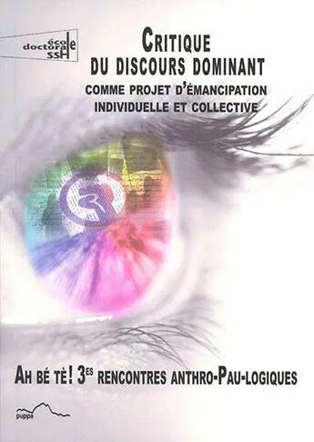 Couverture du livre « Critique du discours dominant comme projet d'émancipation individuelle et collective » de  aux éditions Pu De Pau