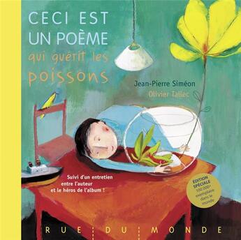 Couverture du livre « Ceci est un poeme qui guerit les poissons » de Simeon/Tallec aux éditions Rue Du Monde