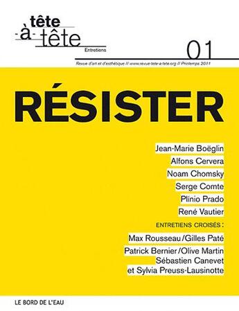 Couverture du livre « Revue tete-a-tete n 1 - resister » de  aux éditions Bord De L'eau