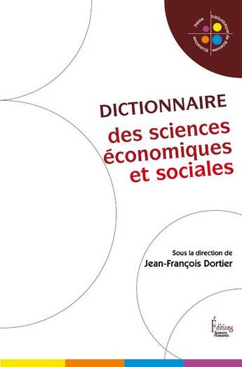 Couverture du livre « Le dictionnaire des sciences sociales » de Jean-Francois Dortier aux éditions Sciences Humaines