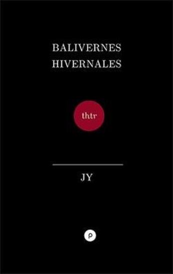 Couverture du livre « Balivernes hivernales » de Jy. aux éditions Publie.net