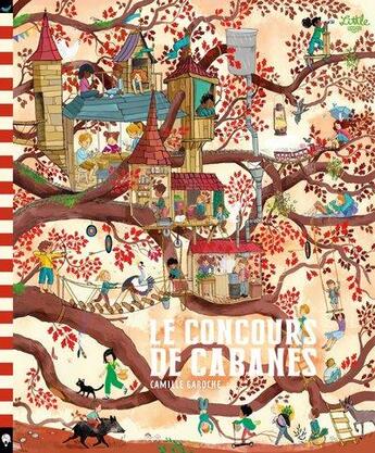 Couverture du livre « Le concours de cabanes » de Camille Garoche aux éditions Little Urban