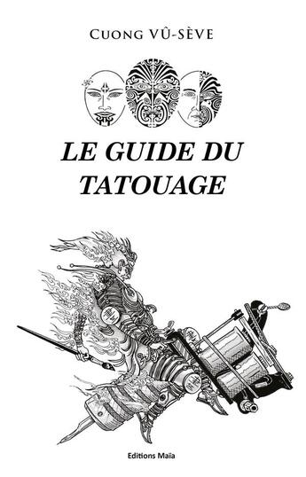 Couverture du livre « Le guide du tatouage » de Vu-Seve Cuong aux éditions Editions Maia