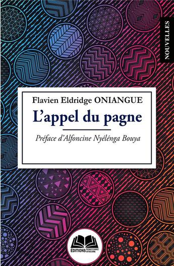 Couverture du livre « L'appel du pagne » de Fabien Eldridge Oniangue aux éditions Renaissance Africaine