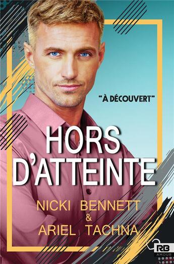 Couverture du livre « Hors d'atteinte » de Ariel Tachna et Nicki Bennett aux éditions Reines-beaux