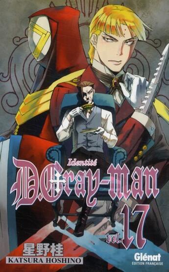 Couverture du livre « D.Gray-Man Tome 17 : identité » de Katsura Hoshino aux éditions Glenat