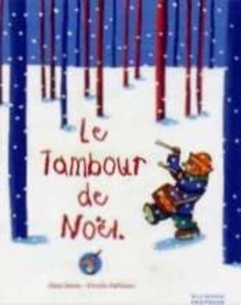 Couverture du livre « Le tambour de Noël » de Alain Serres aux éditions La Martiniere Jeunesse