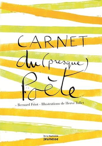 Couverture du livre « Carnet du (presque) poète » de Bernard Friot et Herve Tullet aux éditions La Martiniere Jeunesse