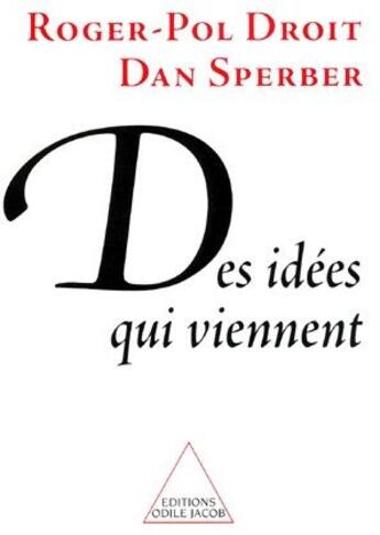 Couverture du livre « Des idées qui nous viennent » de Droit/Sperber aux éditions Odile Jacob