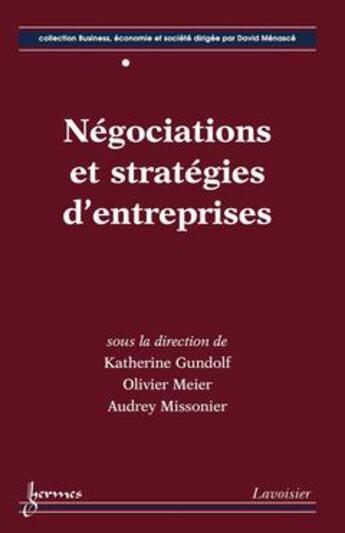 Couverture du livre « Négociations et stratégies d'entreprises » de Gundolf aux éditions Hermes Science Publications