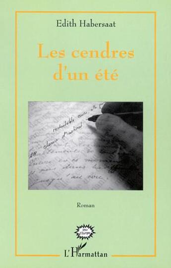 Couverture du livre « Les cendres d'un ete » de Edith Habersaat aux éditions L'harmattan