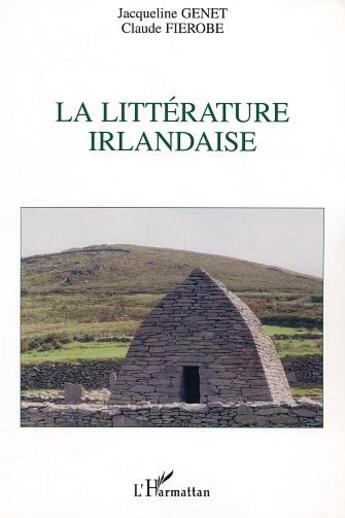 Couverture du livre « La litterature irlandaise » de Fierobe/Genet aux éditions L'harmattan