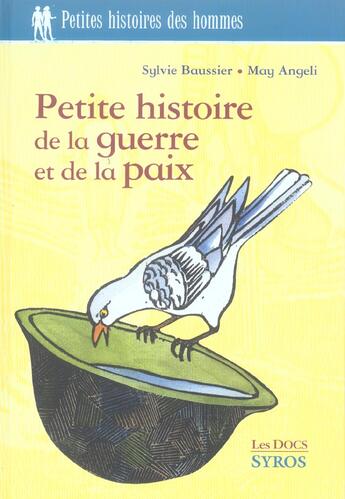 Couverture du livre « Petite histoire de la guerre et de la paix » de Sylvie Baussier et May Angeli aux éditions Syros