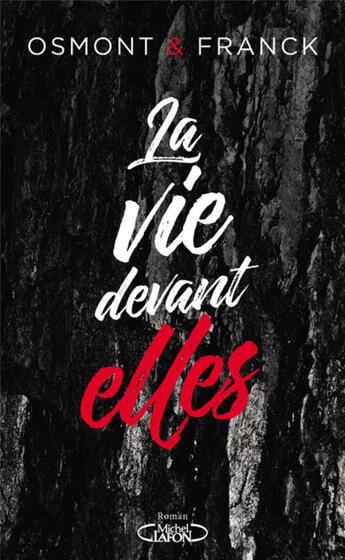 Couverture du livre « La vie devant elles » de Franck et Osmont aux éditions Michel Lafon