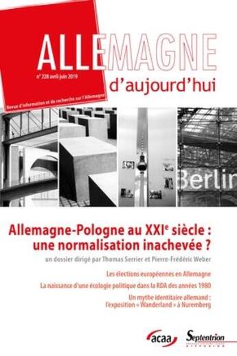 Couverture du livre « Allemagne d aujourd'hui, n 228 avril juin 2019 - allemagne-pologne, une normalisation inachevee » de Thomas Serrier aux éditions Pu Du Septentrion