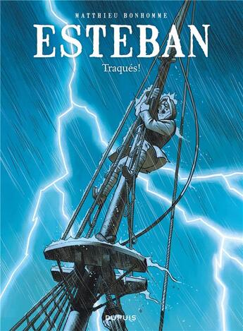 Couverture du livre « Esteban Tome 2 : traqués » de Matthieu Bonhomme aux éditions Dupuis