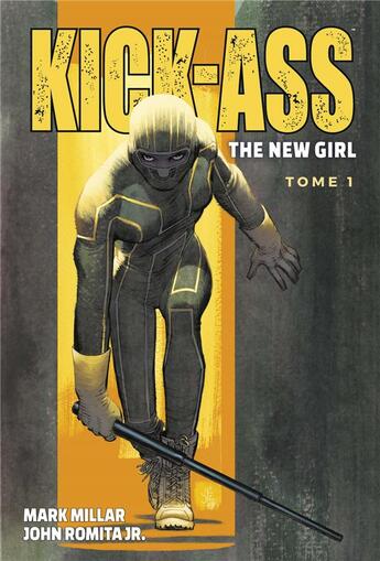 Couverture du livre « Kick-Ass - the new girl Tome 1 » de Mark Millar et John Romita Jr aux éditions Panini