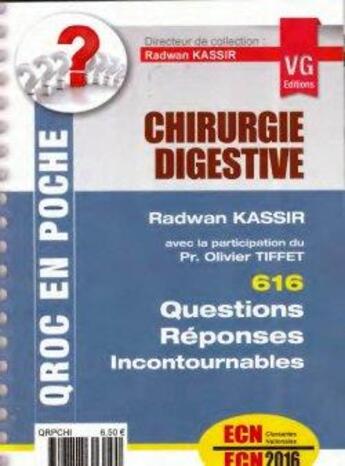 Couverture du livre « QROC EN POCHE CHIRURGIE DIGESTIVE » de R. Kassir aux éditions Vernazobres Grego