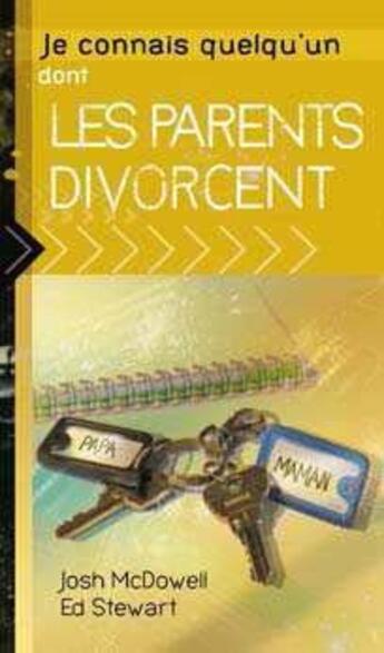 Couverture du livre « Je connais quelqu'un dont les parents divorcent » de J. Mc Dowell aux éditions La Maison De La Bible