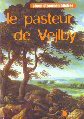 Couverture du livre « Pasteur de vejlby (le) » de Blicher/Steen Steens aux éditions Ombres